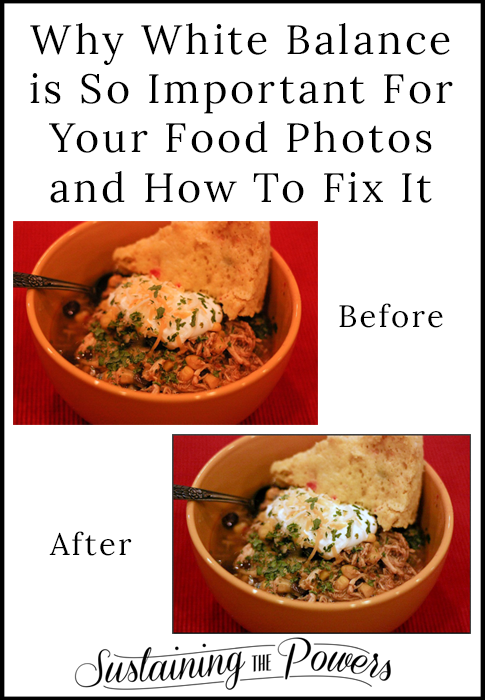 Why White Balance Is So Important For Food Photos Plus What You Can Do To Fix It