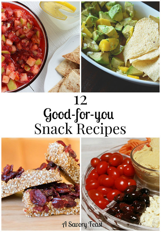 12 good for you snack recipes - A Savory Feast