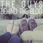 Guys behind the blog link-up