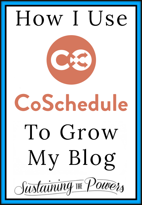 How I use CoSchedule to Grow My Blog