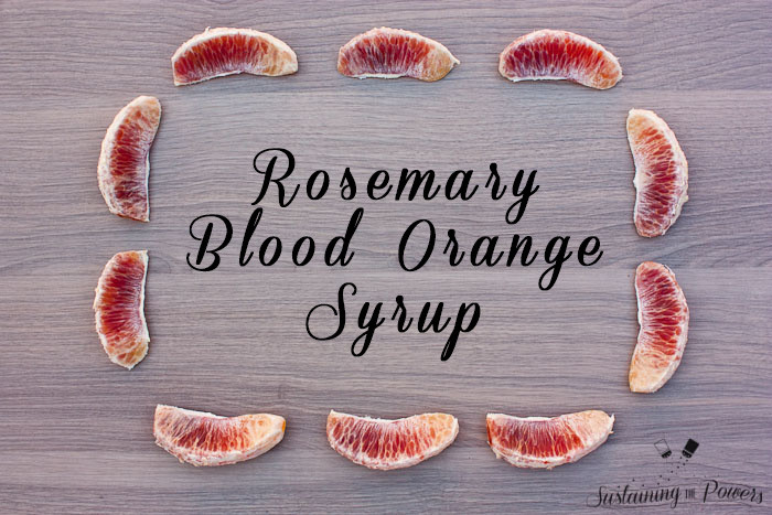 Rosemary Blood Orange Syrup - make your own soda, or pour it over pancakes
