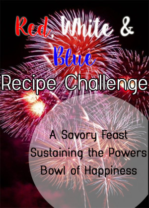 A monthly recipe challenge with A Savory Feast, Sustaining the Powers, and Bowl of Happiness