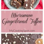Microwave Gingerbread Toffee – My Cooking Spot – Pinterest