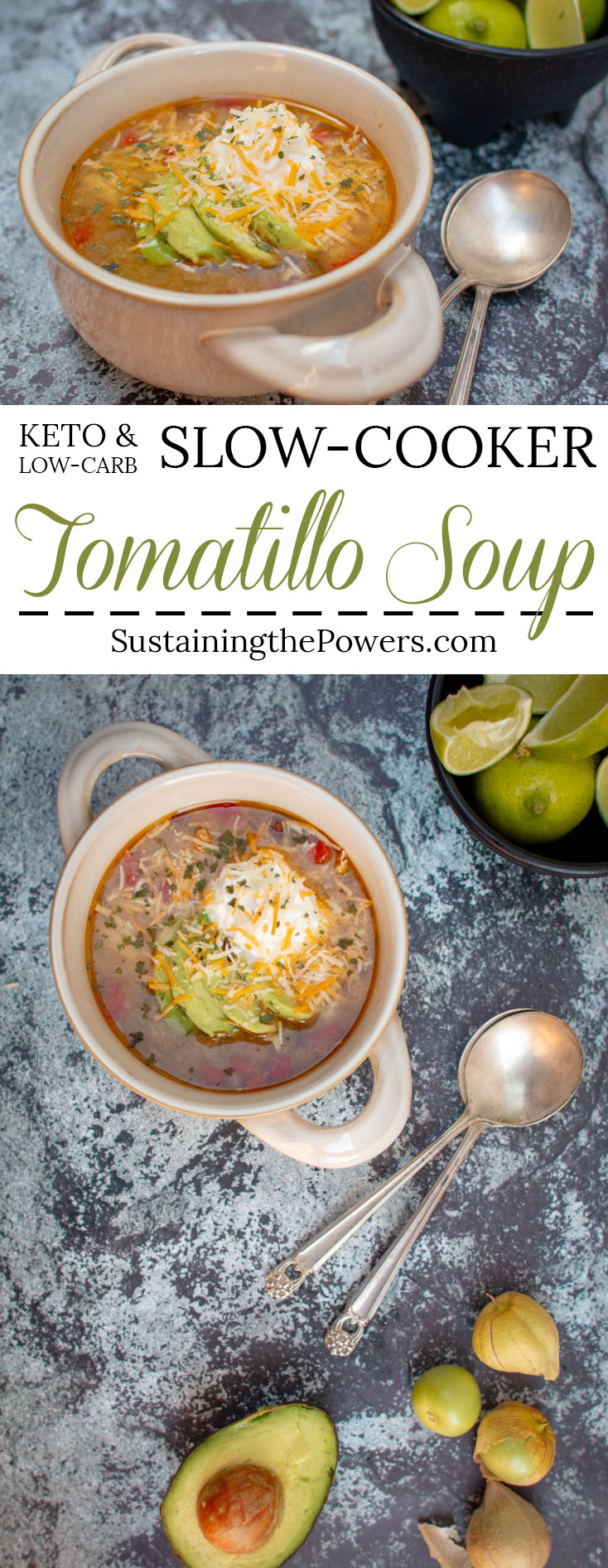 A bowl of tomatillo soup with some spoons, a bowl of limes, some tomatillos, and half an avocado and the words Keto & Low-carb Slow-Cooker Tomatillo Soup