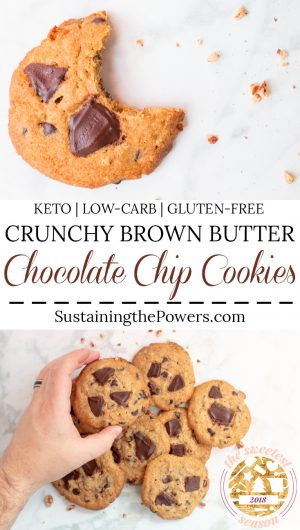 Crunchy Low-Carb Brown Butter Chocolate Chip Cookies - Sustaining the ...